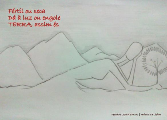 Dá à luz ou engoleTERRA, assim és